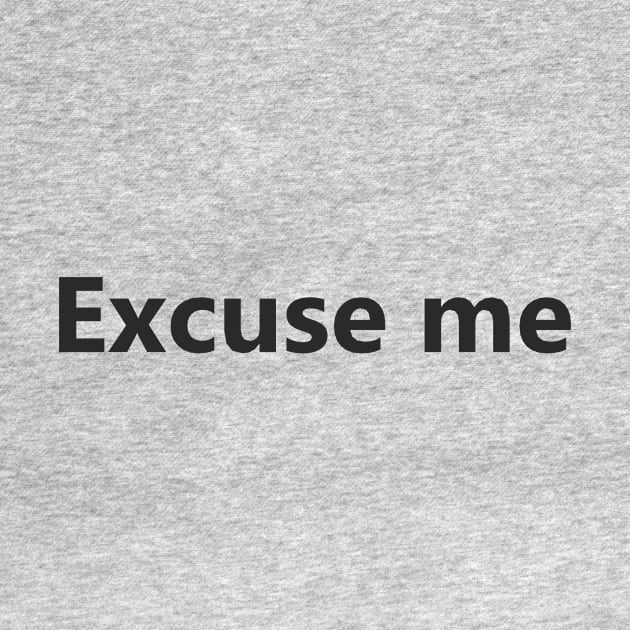 excuse me by MOUKI